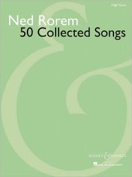 Title: 50 Collected Songs: High Voice, Author: Ned Rorem