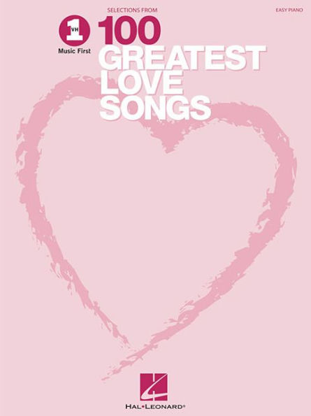 VH1's 100 Greatest Love Songs