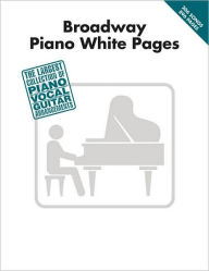 Title: Broadway Piano White Pages, Author: Hal Leonard Corp.