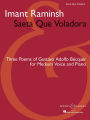 Saeta Que Voladora: Three Poems of Gustavo Adolfo Becquer for Medium Voice and Piano