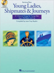 Title: Young Ladies, Shipmates and Journeys: Baritone/Bass Book/CD Pack, Author: Hal Leonard Corp.