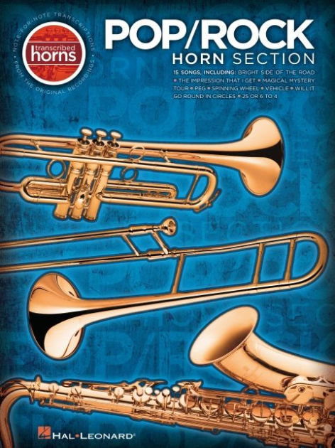 Pop/Rock Horn Section: Transcribed Horns By Hal Leonard Corp ...