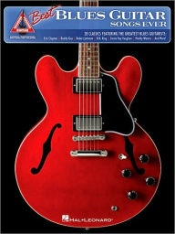 Title: Best Blues Guitar Songs Ever, Author: Hal Leonard Corp.