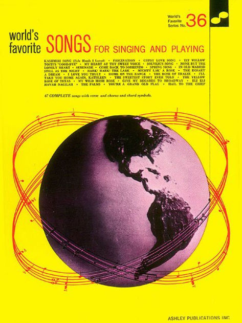 Songs For Singing & Playing 36 Worlds Favorite By Hal Leonard Corp ...