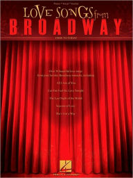 Title: Love Songs from Broadway: 1980s to Today, Author: Hal Leonard Corp.