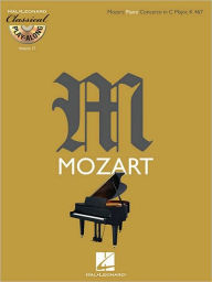 Title: Mozart: Piano Concerto in C Major, K467: Classical Play-Along Volume 17, Author: Wolfgang Amadeus Mozart