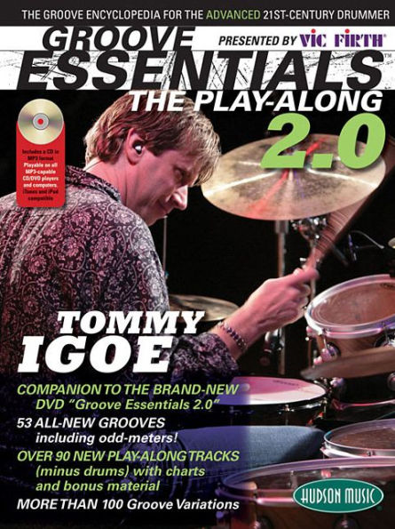 Vic Firth Presents Groove Essentials 2.0 with Tommy Igoe: The Groove Encyclopedia for the Advanced 21st-Century Drummer