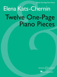 Title: Twelve One-Page Piano Pieces, Author: Elena Kats-Chernin