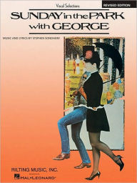 Title: Sunday in the Park with George: Vocal Selections, Author: Stephen Sondheim