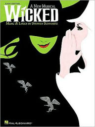 Title: Wicked: For Easy Guitar with Tab, Author: Stephen Schwartz