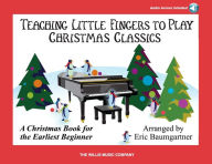 Title: Teaching Little Fingers to Play Christmas Classics, Author: Eric Baumgartner