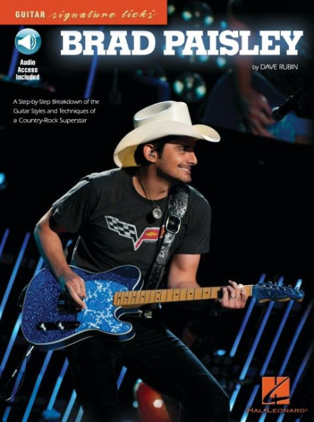 Brad Paisley: A Step-By-Step Breakdown of the Guitar Styles and Techniques of a Country-Rock Superstar Book/Online Audio