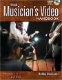 The Musician's Video Handbook: Music Pro Guides
