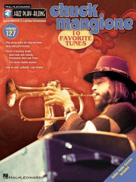 Title: Chuck Mangione Jazz Play-Along Volume 127 Book/Online Audio, Author: Chuck Mangione