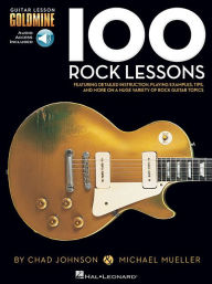 Title: 100 Rock Lessons: Guitar Lesson Goldmine Series, Author: Michael Mueller