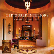 Old World Interiors: A Modern Interpretation