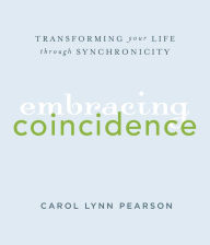 Embracing Coincidence: Transforming Your Life Through Synchronicity