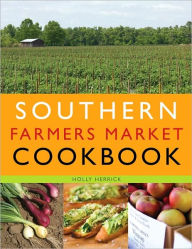 Southern Farmers Market Cookbook