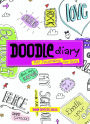 Doodle Diary: Art Journaling for Girls
