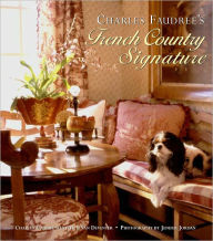 Title: Charles Faudree's French Country Signature, Author: Charles Faudree