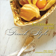 Title: Entertaining in the French Style, Author: Eileen Johnson