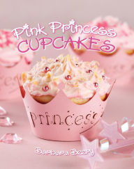 Title: Pink Princess Cupcakes, Author: Barbara Beery