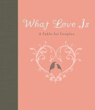 What Love Is