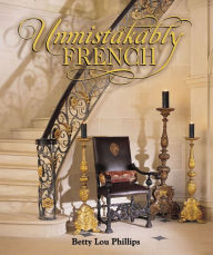 Title: Unmistakably French, Author: Betty Lou Phillips