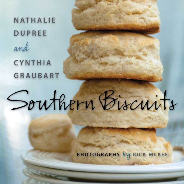 Southern Biscuits by Nathalie Dupree, Cynthia Graubart, Hardcover