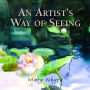 An Artist's Way Of Seeing