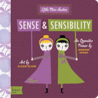 Title: Sense & Sensibility: A BabyLit Opposites Primer, Author: Jennifer Adams
