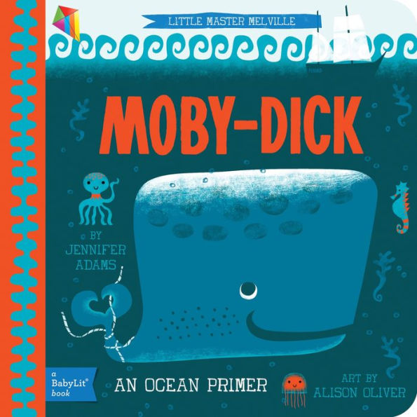 Moby-Dick: A BabyLit Ocean Primer