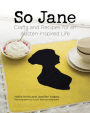 So Jane: Crafts and Recipes for an Austen-Inspired Life