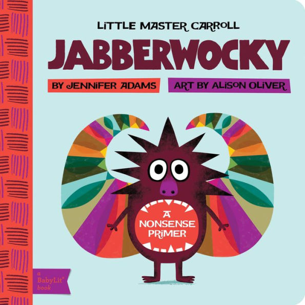 Jabberwocky: A BabyLit Nonsense Primer