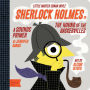 Sherlock Holmes in the Hound of the Baskervilles: A BabyLit Sounds Primer