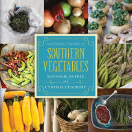 Title: Mastering the Art of Southern Vegetables, Author: Nathalie Dupree