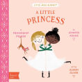 Title: A Little Princess: A BabyLit® Friendship Primer, Author: Jennifer Adams