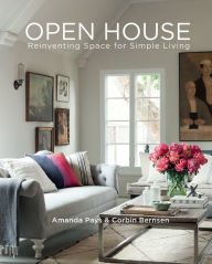 Title: Open House: Reinventing Space for Simple Living, Author: Amanda Pays