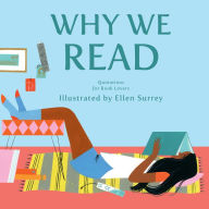 Title: Why We Read: Quotations for Book Lovers, Author: Ellen Surrey