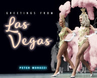 Title: Greetings from Las Vegas, Author: Peter Moruzzi