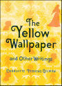 The Yellow Wallpaper and Other Writings