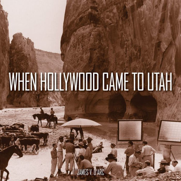 When Hollywood Came to Utah