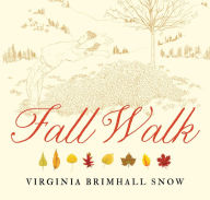 Title: Fall Walk, paperback, Author: Virginia Brimhall Snow