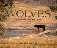 Title: Wolves: Western Warriors, Author: Julie Argyle