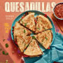 Quesadillas, new edition