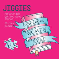 Title: Dangerous Women Read Jiggie