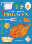 Alternative view 1 of 101 Things to Do With Chicken, new edition