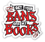 Title: Keep Your Bans Off My Books Sticker, Author: Gibbs Smith Gift