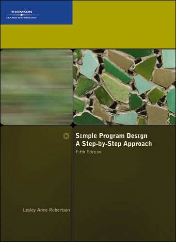 Simple Program Design, A Step-by-Step Approach, Fifth Edition / Edition 5