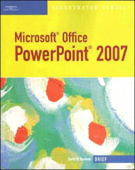 Microsoft Office PowerPoint 2007: Illustrated Brief / Edition 1